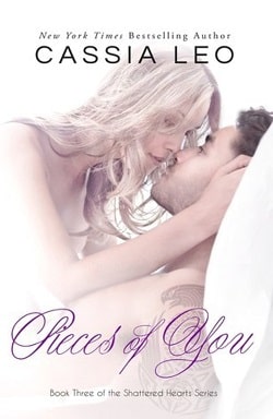 Pieces of You (Shattered Hearts 3) by Cassia Leo