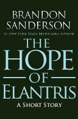The Hope of Elantris (Elantris 1.50) by Brandon Sanderson