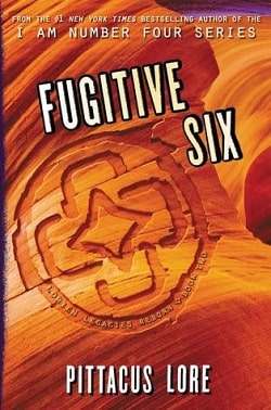 Fugitive Six (Lorien Legacies Reborn 2) by Pittacus Lore