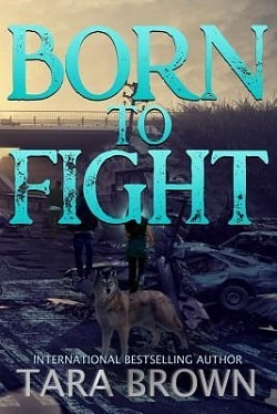Born to Fight (Born 2) by Tara Brown