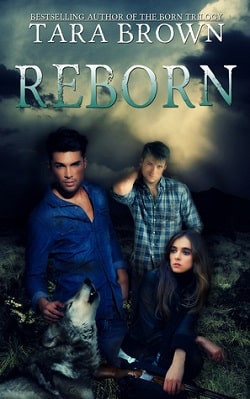 Reborn (Born 3) by Tara Brown