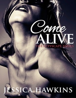 Come Alive (The Cityscape 2) by Jessica Hawkins