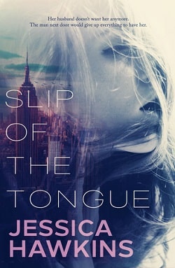 Slip of the Tongue (Slip of the Tongue 1) by Jessica Hawkins