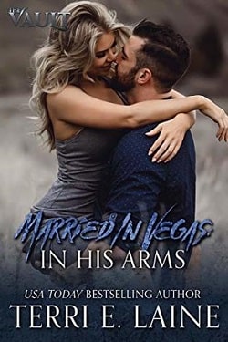 Married in Vegas: In His Arms by Terri E. Laine
