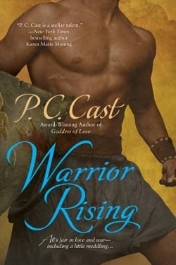 Warrior Rising (Goddess Summoning 6) by P. C. Cast