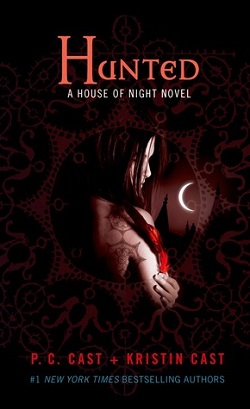 Hunted (House of Night 5) by P. C. Cast