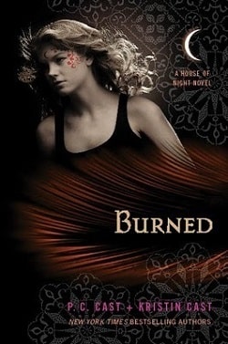 Burned (House of Night 7) by P. C. Cast
