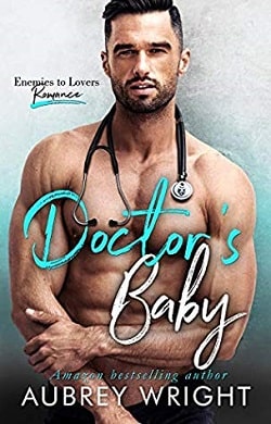 Doctor's Baby: An Enemies to Lovers Romance by Aubrey Wright