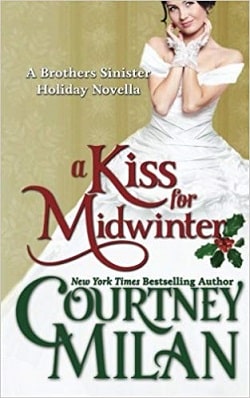 A Kiss For Midwinter (Brothers Sinister 1.5) by Courtney Milan