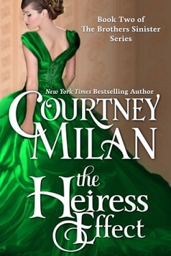 The Heiress Effect (Brothers Sinister 2) by Courtney Milan
