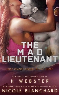 The Mad Lieutenant (The Lost Planet 3) by K. Webster