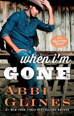 When I'm Gone (Rosemary Beach 10) by Abbi Glines