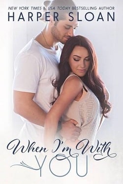 When I'm With You (Hope Town 3) by Harper Sloan