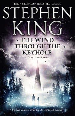 The Wind Through the Keyhole (The Dark Tower 4.5) by Stephen King