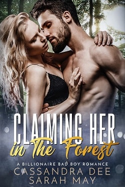 Claiming Her in the Forest by Cassandra Dee, Sarah May
