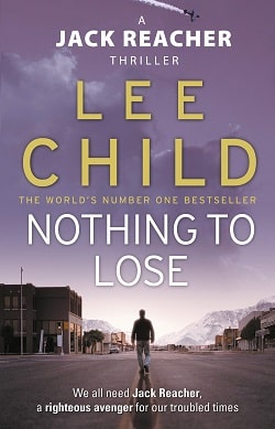 Nothing to Lose (Jack Reacher 12) by Lee Child