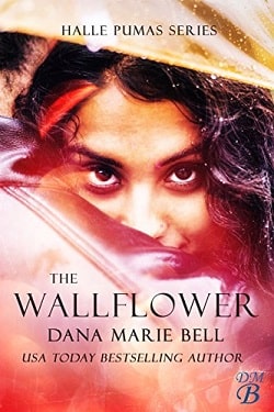 The Wallflower (Halle Pumas 1) by Dana Marie Bell