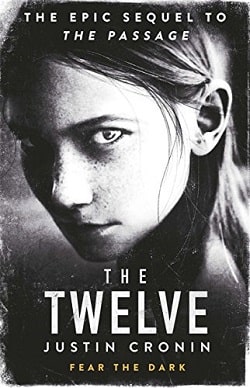 The Twelve (The Passage 2) by Justin Cronin