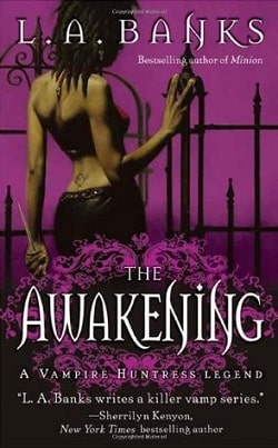 The Awakening (Vampire Huntress Legend 2) by L.A. Banks
