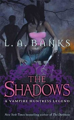 The Shadows (Vampire Huntress Legend 11) by L.A. Banks