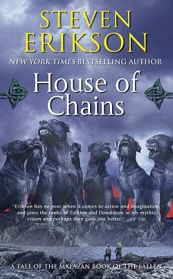 House of Chains (The Malazan Book of the Fallen 4) by Steven Erikson