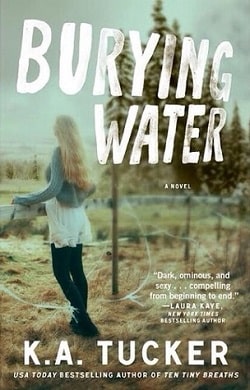 Burying Water (Burying Water 1) by K.A. Tucker