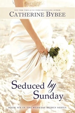 Seduced by Sunday (The Weekday Brides 6) by Catherine Bybee