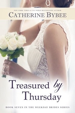 Treasured by Thursday (The Weekday Brides 7) by Catherine Bybee