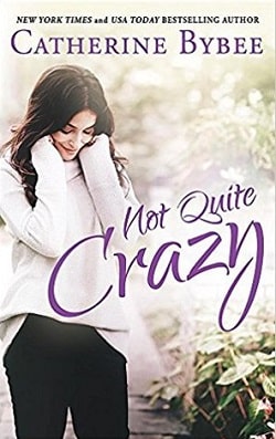 Not Quite Crazy (Not Quite 6) by Catherine Bybee