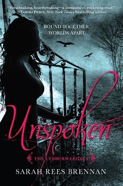 Unspoken (The Lynburn Legacy 1) by Sarah Rees Brennan