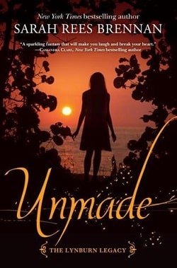Unmade (The Lynburn Legacy 3) by Sarah Rees Brennan