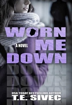 Worn Me Down (Playing with Fire 3) by Tara Sivec
