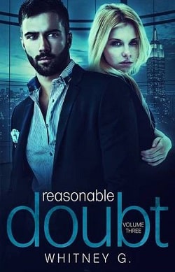 Reasonable Doubt: Volume 3 (Reasonable Doubt 3) by Whitney G.