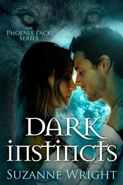 Dark Instincts (The Phoenix Pack 4) by Suzanne Wright