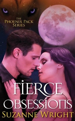 Fierce Obsessions (The Phoenix Pack 6) by Suzanne Wright