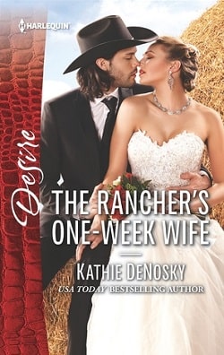 The Rancher's One-Week Wife by Kathie Denosky
