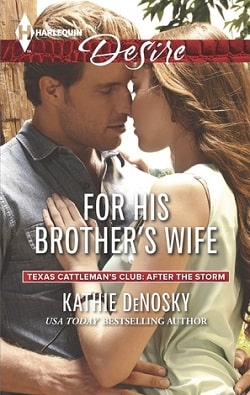 For His Brother's Wife by Kathie Denosky