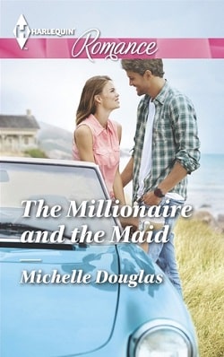 The Millionaire and the Maid by Michelle Douglas