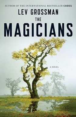 The Magicians (The Magicians 1) by Lev Grossman