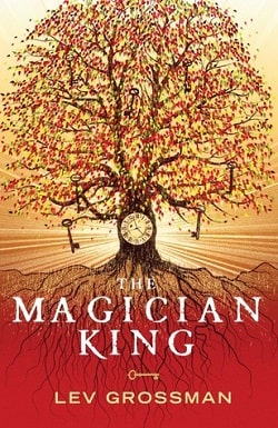 The Magician King (The Magicians 2) by Lev Grossman