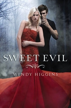 Sweet Evil (Sweet 1) by Wendy Higgins