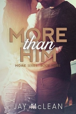 More Than Him (More Than 3) by Jay McLean