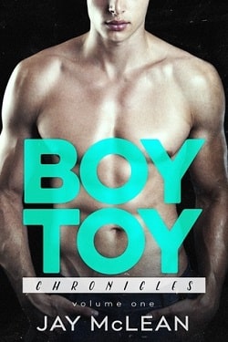Boy Toy Chronicles (Boy Toy Chronicles 1) by Jay McLean
