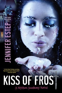 Kiss of Frost (Mythos Academy 2) by Jennifer Estep
