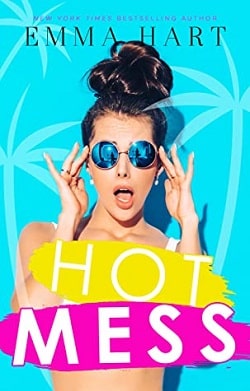 Hot Mess by Emma Hart