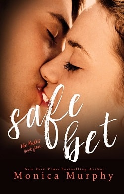 Safe Bet (The Rules 4) by Monica Murphy