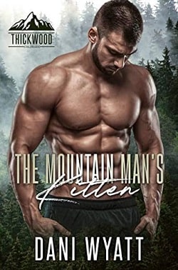 The Mountain Man's Kitten - Thickwood CO by Dani Wyatt