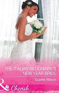 The Italian Billionaire's New Year Bride by Scarlett Wilson