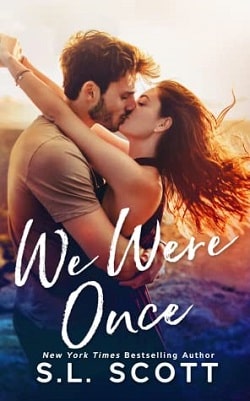 We Were Once by S.L. Scott
