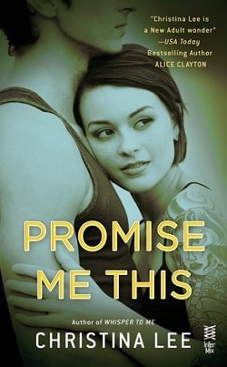 Promise Me This (Between Breaths 4) by Christina Lee